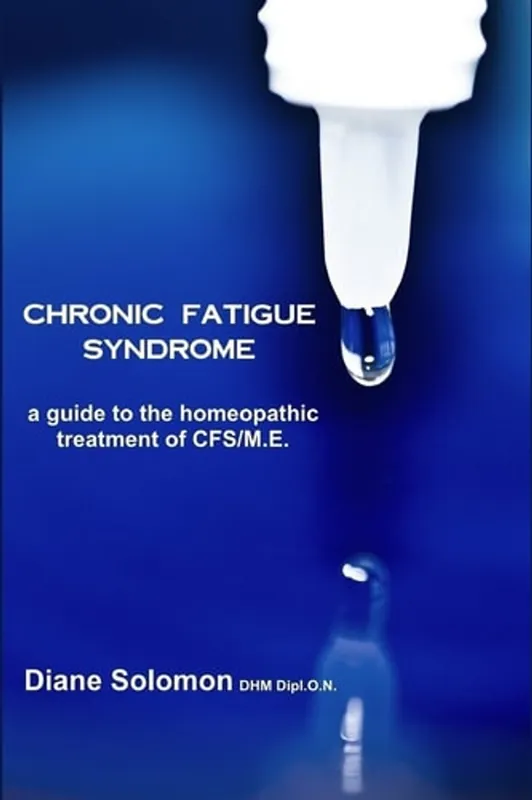 Chronic Fatigue Syndrome A Guide to the Homeopathic Treatment of Cfs/M.E. - Diane L. Solomon Nieuw