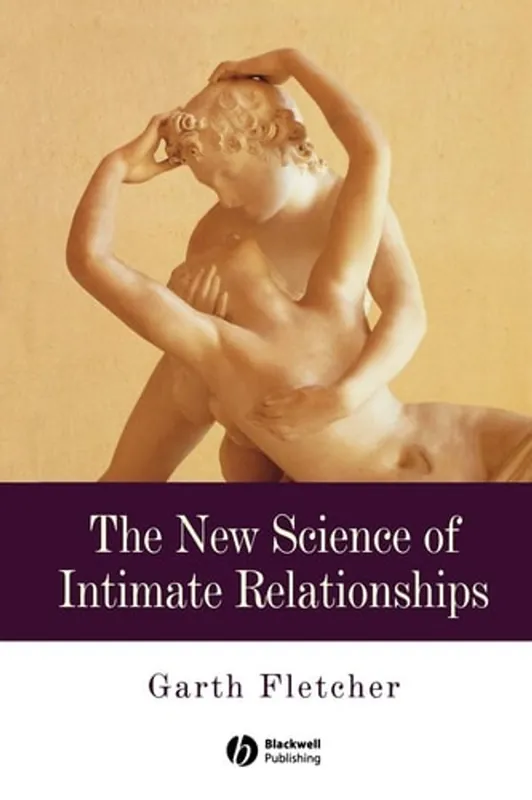 Hete Deal The New Science of Intimate Relationships - Garth J. O. Fletcher