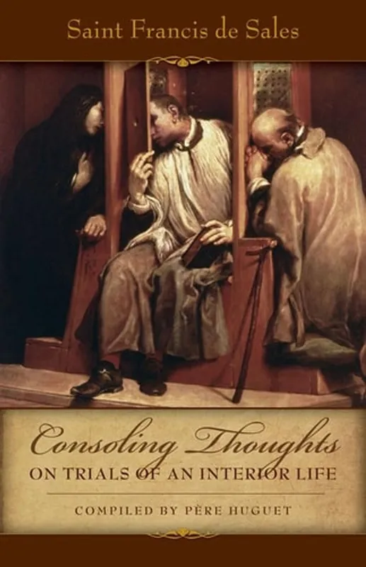Consoling Thoughts on Trials of an Interior Life - Francis De Sales Premium