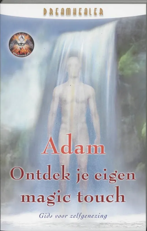 Ontdek Je Eigen Magic Touch - gids voor zelfgenezing - Adam Flitsaanbieding