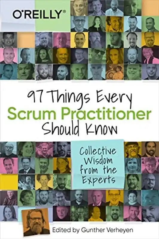 Goedkoop 97 Things Every Scrum Practitioner Should Know Collective Wisdom from the Experts - Gunther Verheyen