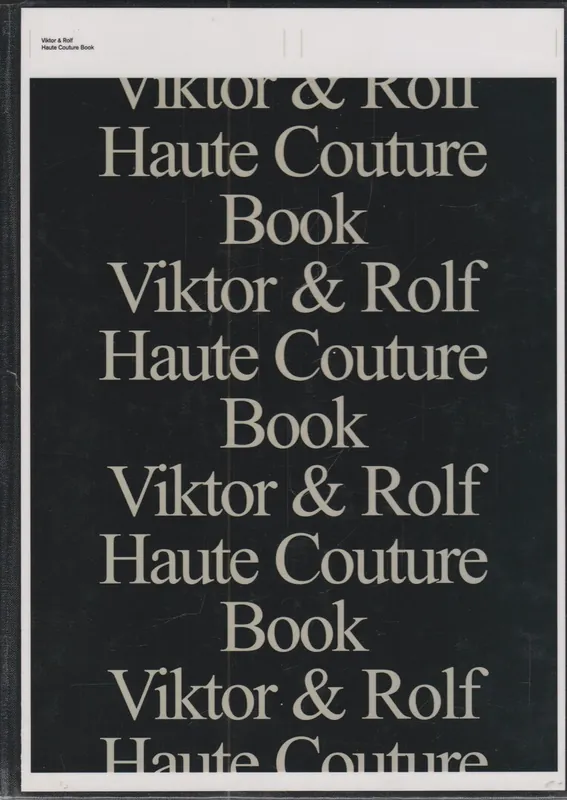 Viktor & Rolf haute couture - A. Spindler; D. Grumbach Lage Prijs