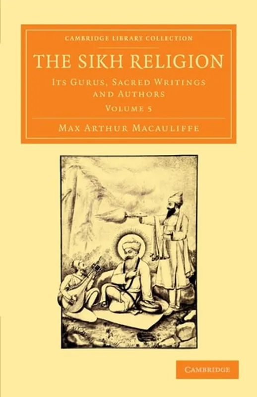 The Sikh Religion Its Gurus, Sacred Writings and Authors - Max Arthur Macauliffe Tijdelijk Beschikbaar