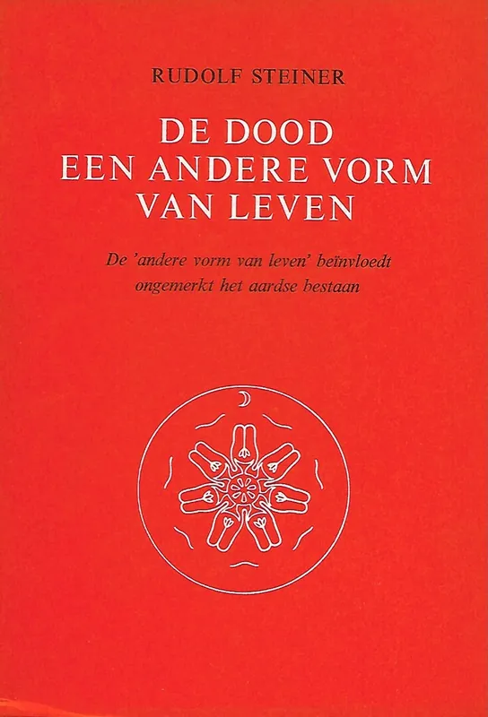 Dood een andere vorm van leven - Steiner Alleen Vandaag