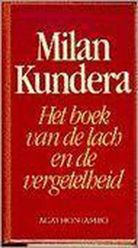 Het boek van de lach en de vergetelheid - Milan Kundera Gratis Retour