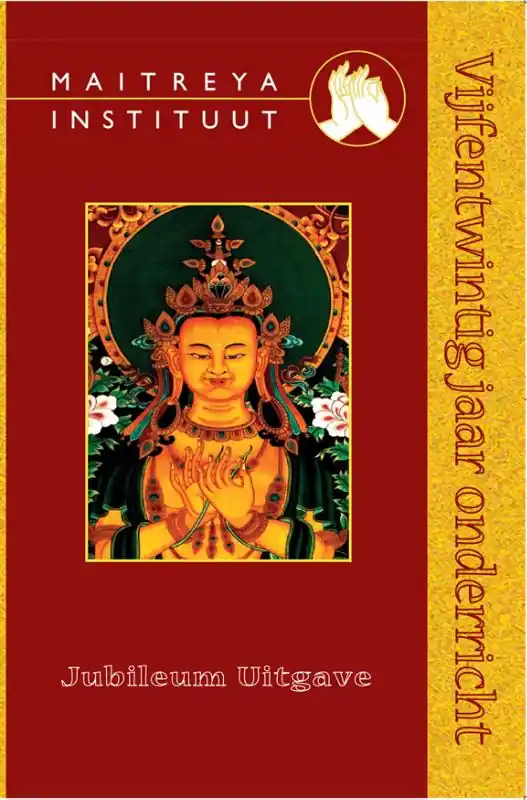 Maitreya Instituut 25 jaar onderricht - Maitreya uitgeverij Koop Online