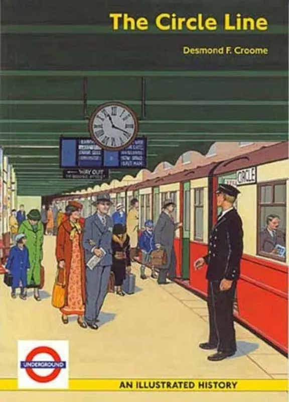 Weekendaanbieding The Circle Line An Illustrated History - Desmond F. Croome