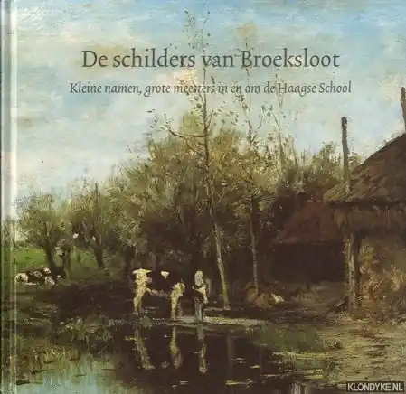 Superprijs De schilders van Broeksloot - I. Glorie