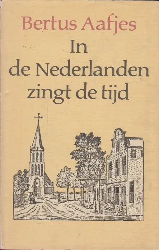 In de nederlanden zingt de tijd - Aafjes Seizoensaanbieding