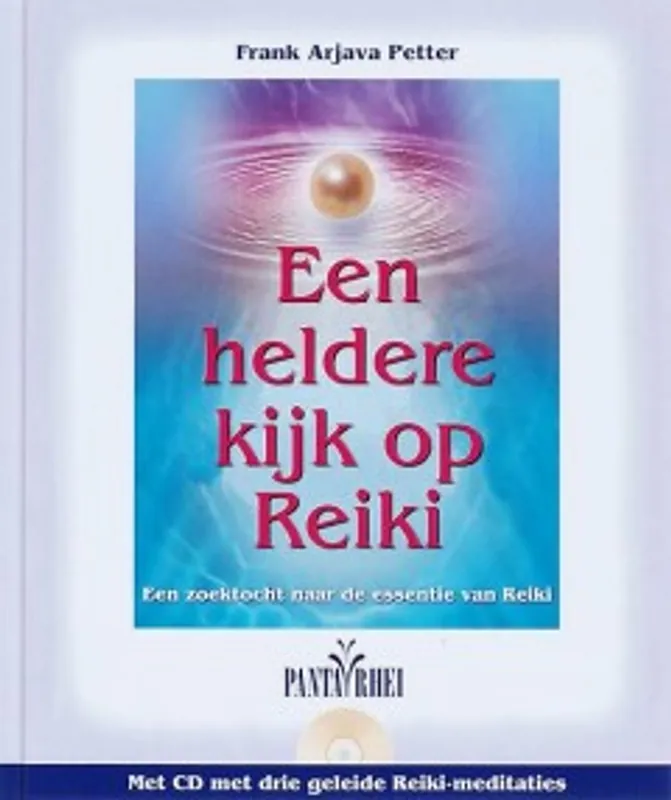 Een heldere kijk op reiki - F.A. Petter Gratis Verzending