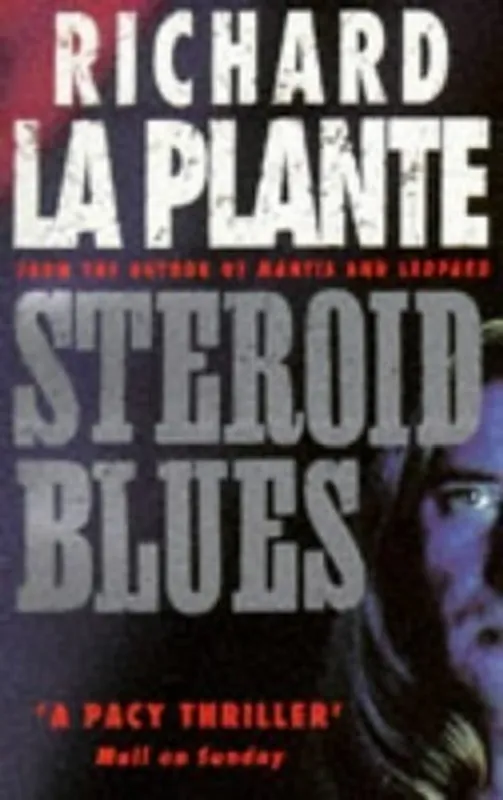 Steroid Blues - Richard La Plante Op = Op