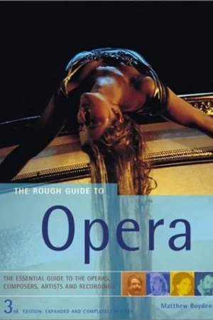 The Rough Guide to Opera (3rd Edition) - Matthew Boyden Gratis Verzending