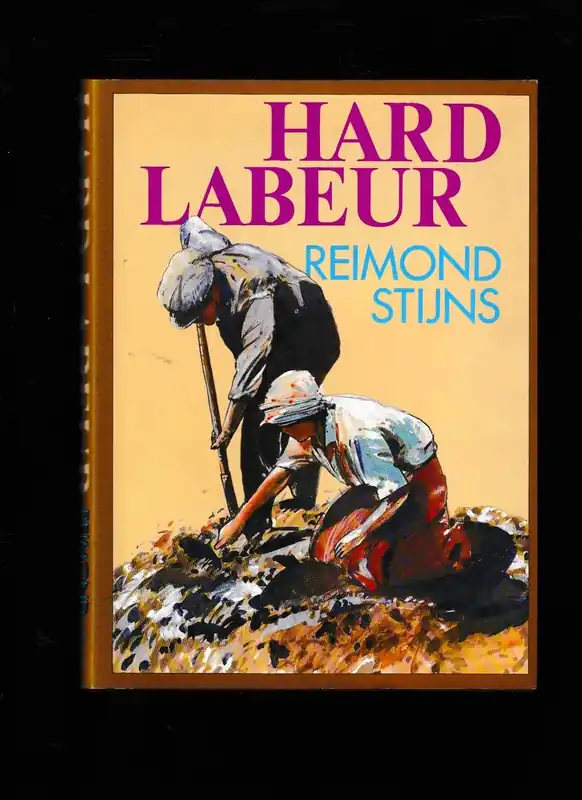Hard labeur. - Reimond Stijns. Beste Prijs