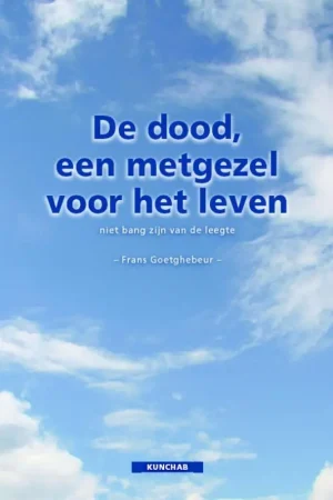 Alleen Vandaag De dood, een metgezel voor het leven - Frans Goetghebeur