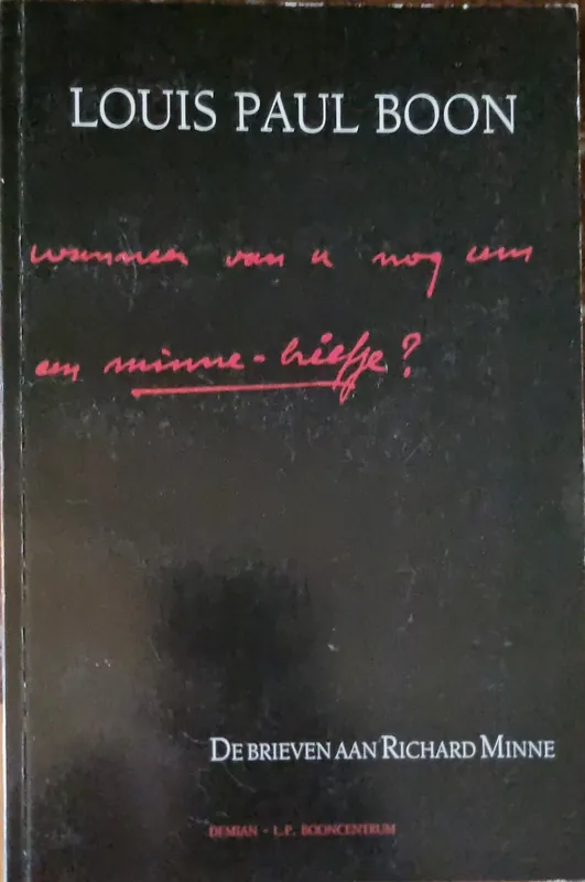 Hete Deal Wanneer van u nog eens een minne-briefje? - Louis Paul Boon; Anne Marie Musschoot; Kris Humbeeck; YVES JOEN, T; Britt Kennis