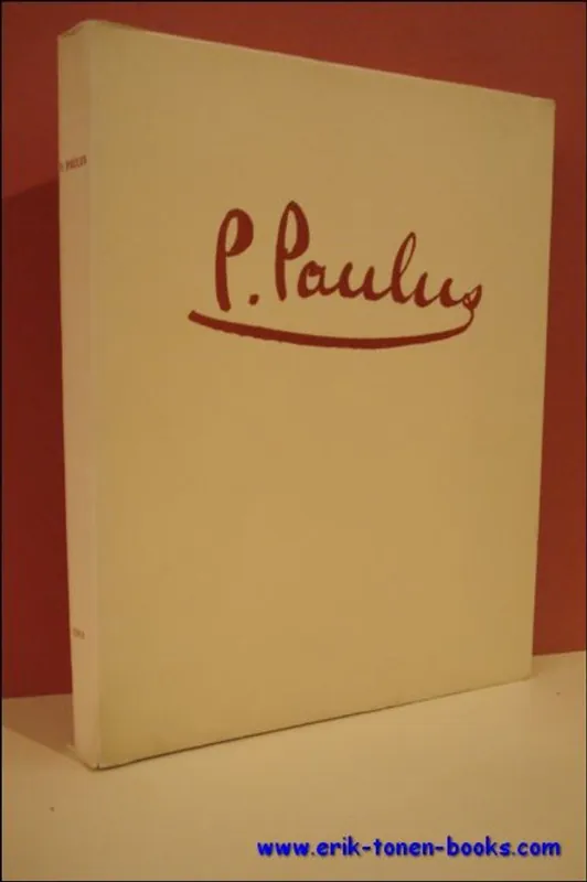 Weekendaanbieding P. Paulus. monographie. - Bernard, Charles.