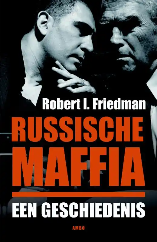Rechtstreeks Van De Fabrikant Russische maffia - een geschiedenis - Robert L. Friedman