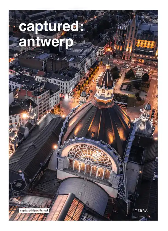 Shop Nu Captured: Antwerp - Roy Geneugelijk; Ilse Oorthuis
