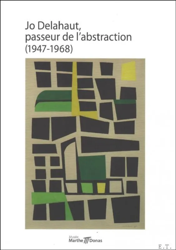 Korting Jo Delahaut, passeur de l'abstraction (1947-1968) - Coll