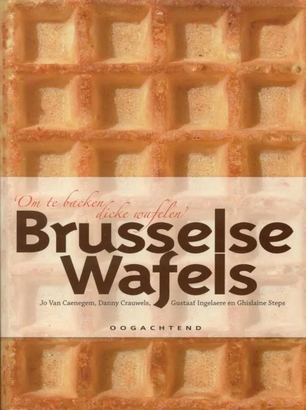 Laatste Versie Brusselse Wafels - Jo Caenegem