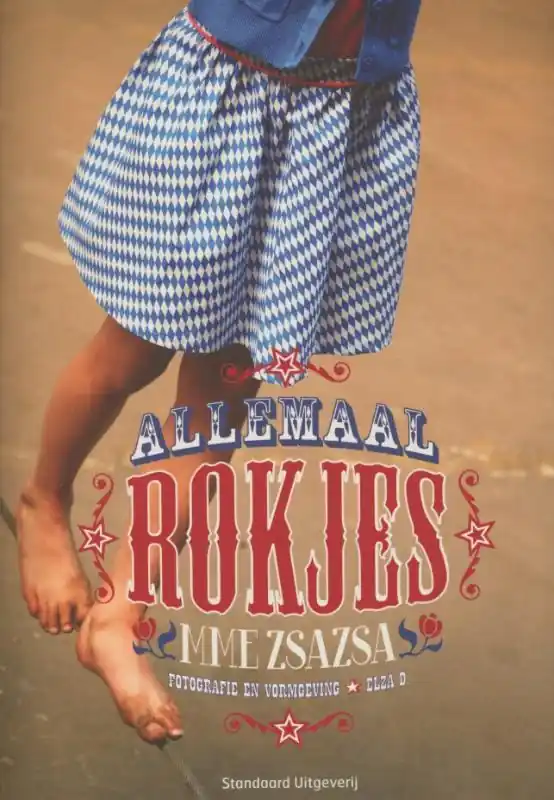 Allemaal rokjes - Mme Zsazsa, Kim Leysen Seizoensaanbieding