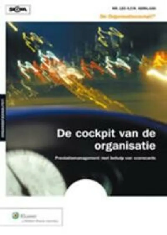 Bestel Nu De cockpit van de organisatie - Leo A.F.M. Kerklaan