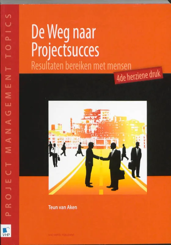 Uitverkoop De weg naar projectsucces - Teun van Aken