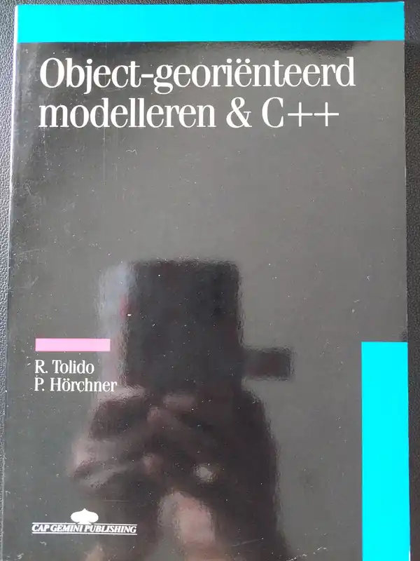 Object-georienteerd modelleren en c++ - R. Tolido Beperkte Voorraad