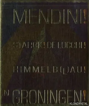Snelle Levering Alessandro & Francesco Mendini, Philippe Starck, Michele de Lucchi, Coop Himmelblau in Groningen - Martin, Marijke