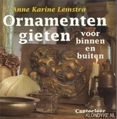 Nieuw Ornamenten gieten voor binnen en buiten - A.K. Lemstra