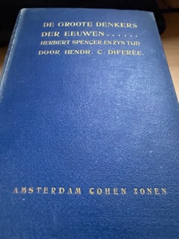 Herbert Spencer en zijn tijd - Diferee Hendr. C. Bestel Nu