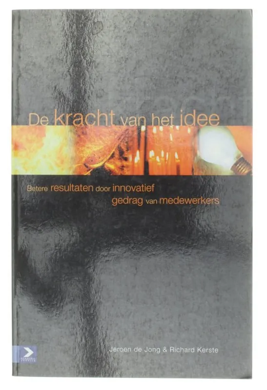 Exclusieve Aanbieding De kracht van het idee - J. de Jong; R. Kerste