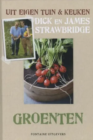 Uit eigen tuin & keuken Groenten - Dick Strawbridge; James Strawbridge Uitverkoop