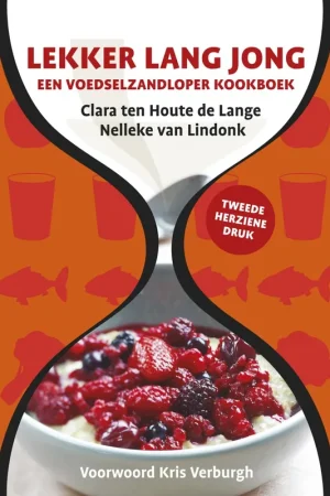 Voordeelprijs Lekker lang jong het voedselzandloper kookboek - Clara ten Houte de Lange; Nelleke van Lindonk