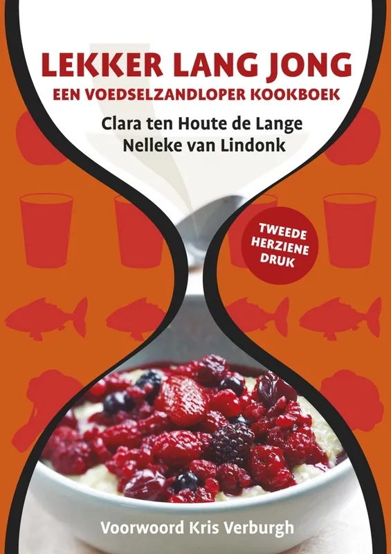 Voordeelprijs Lekker lang jong het voedselzandloper kookboek - Clara ten Houte de Lange; Nelleke van Lindonk