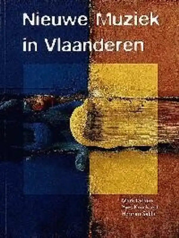 NIEUWE MUZIEK IN VLAANDEREN - DELAERE M. Gratis Verzending