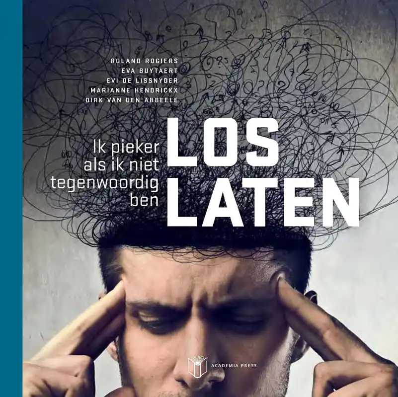 Loslaten - Roland Rogiers; Eva Buytaert; Evi De Lissnyder; Marianne Hendrickx; Dirk Van den Abbeele Betaalbaar