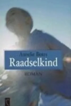 Weekendaanbieding Raadselkind - Botes Annelie