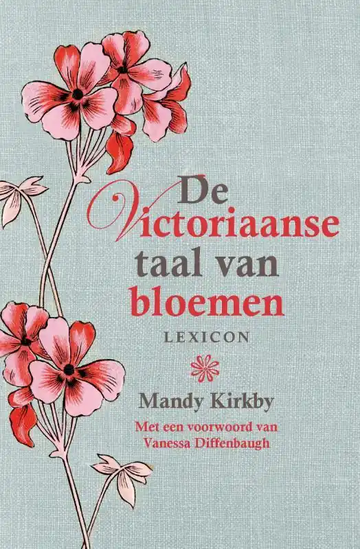 Bestel Nu De Victoriaanse taal van bloemen - Mandy Kirkby