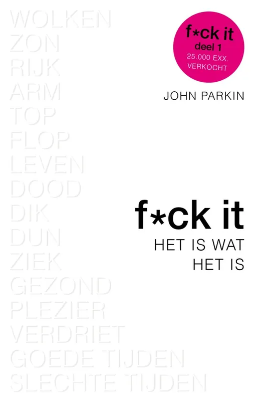 Het is wat het is - John Parkin; John C. Parkin Op = Op