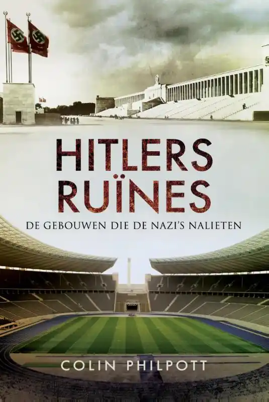Superprijs Hitlers ruïnes - Colin Philpott