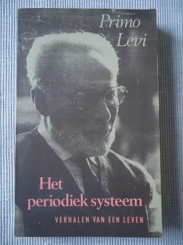 Het Periodiek systeem - Primo Levi Alleen Vandaag