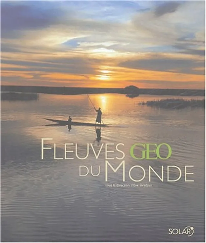 Betrouwbaar Les fleuves du monde - Eve Sivadjian