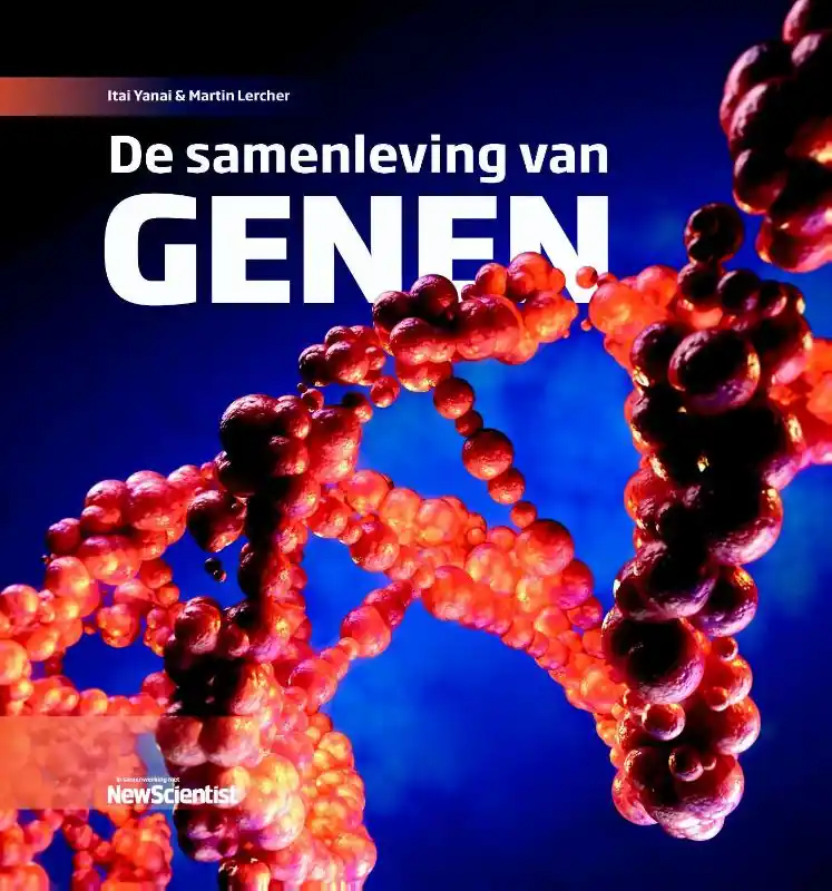 Korting De samenleving van genen - Itai Yanai; Martin Lercher