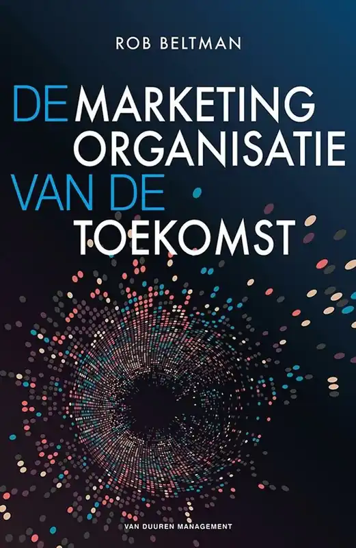 De marketingorganisatie van de toekomst - Rob Beltman Fabrieksprijs