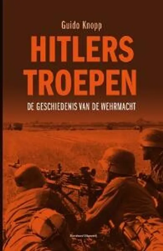 Hitlers troepen - G. Knopp Hoge Kwaliteit
