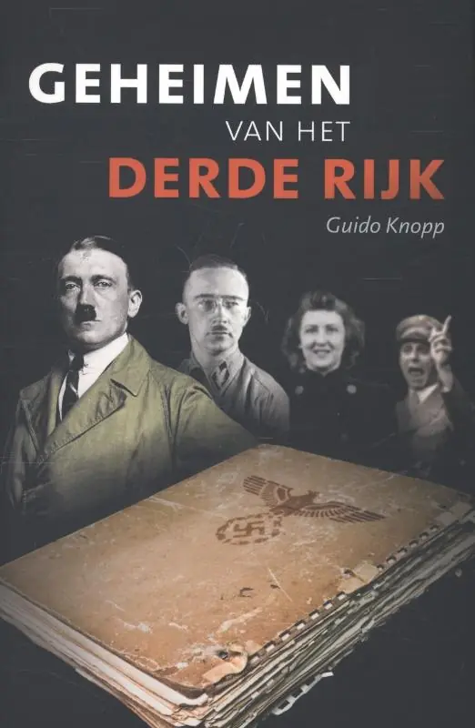 Geheimen van het Derde Rijk - Guido Knopp Op = Op