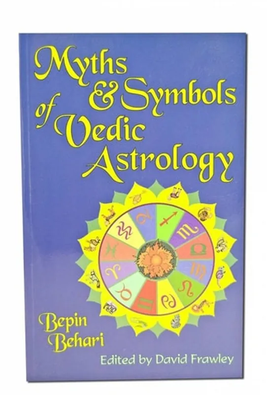 Must-Have Myths & Symbols of Vedic Astrology - Bepin Behari