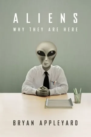 Aanbieding Aliens : Why They Are Here - Brian Appleyard