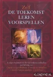 Bestel Nu Zelf de toekomst leren voorspellen - Cassandra Eason